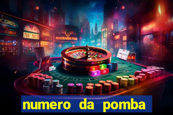 numero da pomba jogo do bicho